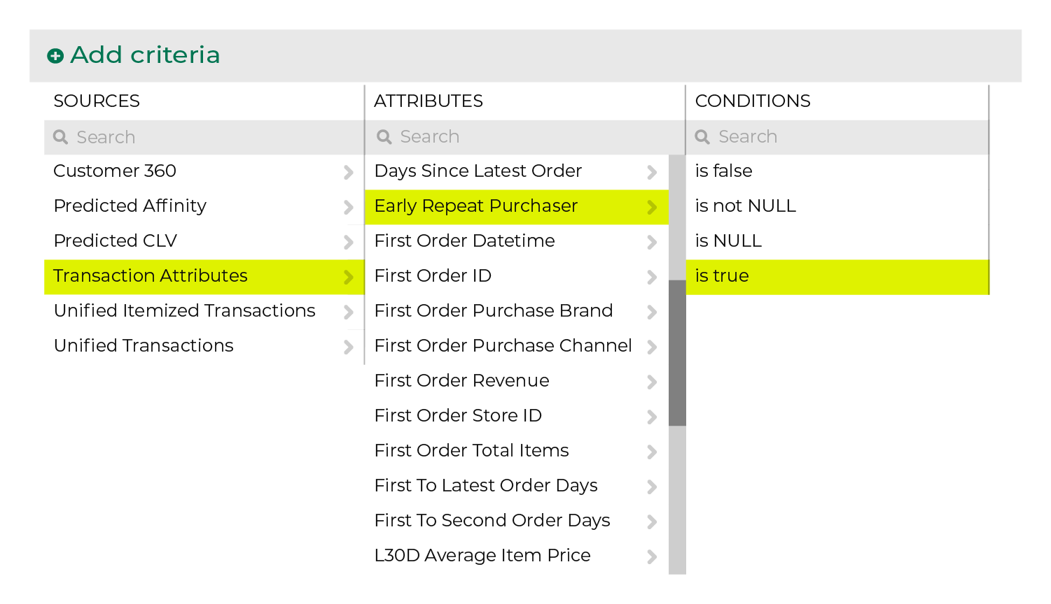 Choose the early repeat purchaser attribute from the Segment Editor.