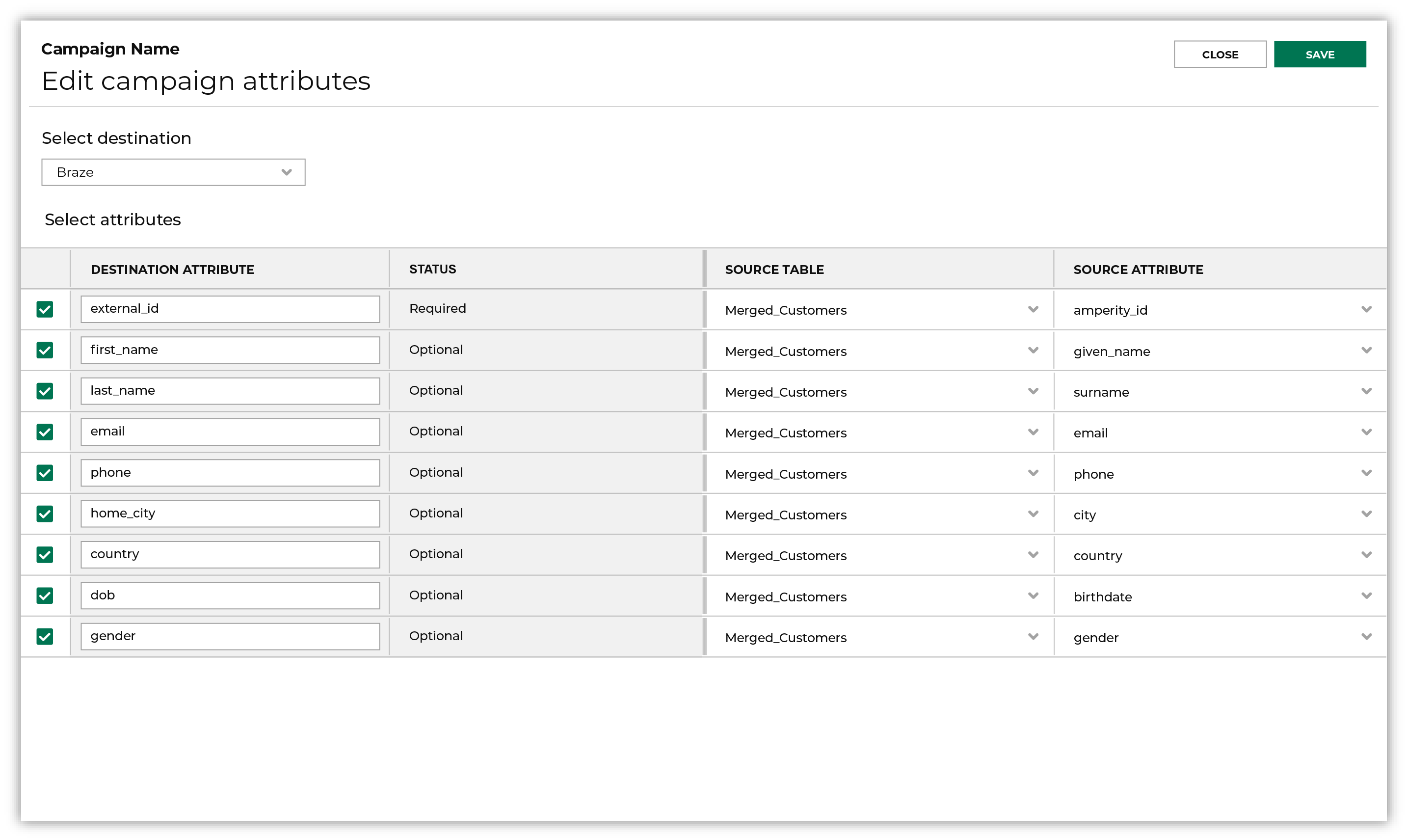 Configure the list of attributes to match the user profile field requirements for Braze.